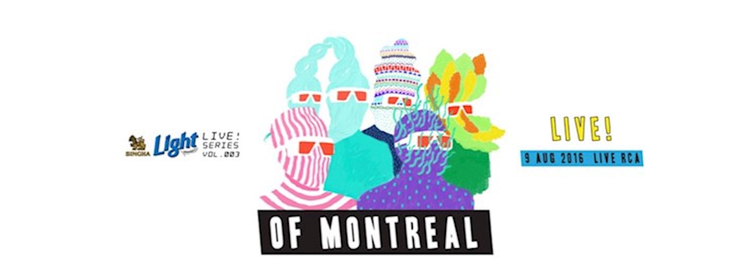 Singha Light Live Series Vol. 3 - of Montreal Zipevent