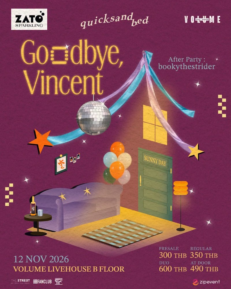 ZATO presents Goodbye, Vincent <quicksand bed> Zipevent
