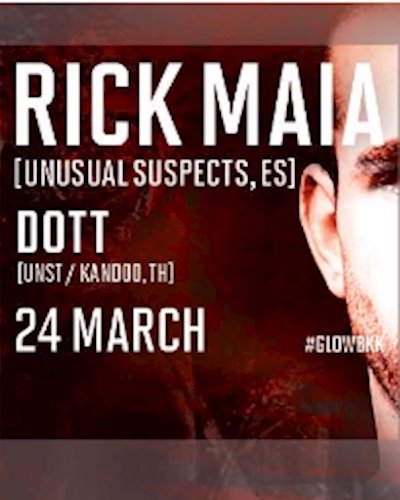 GLOW w/ Rick Maia [Unusual Suspects, Ibiza] Zipevent