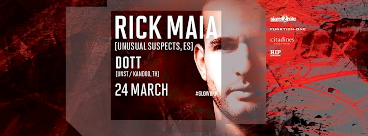 GLOW w/ Rick Maia [Unusual Suspects, Ibiza] Zipevent