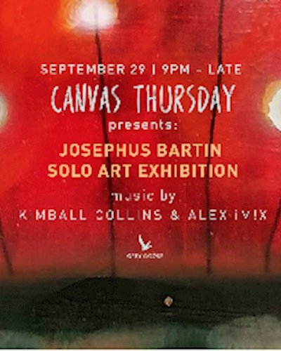 Canvas Thursday pres. Josephus Bartin Art Zipevent