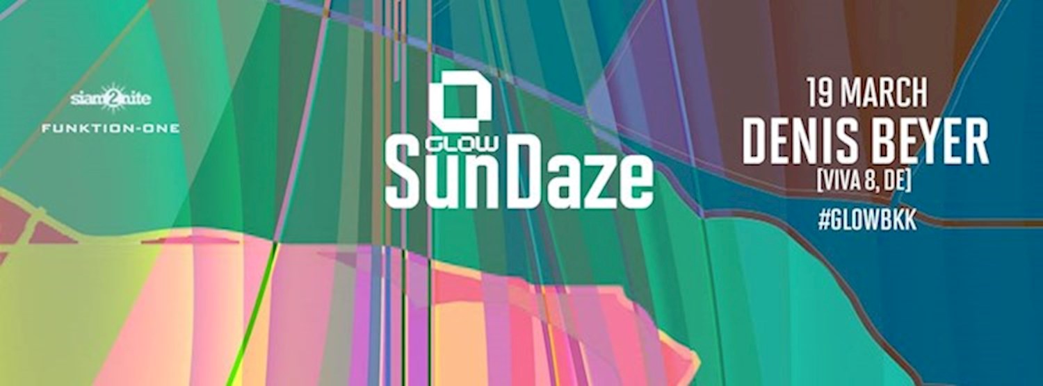 GLOW SunDaze w/ Denis Beyer All Night Long Zipevent