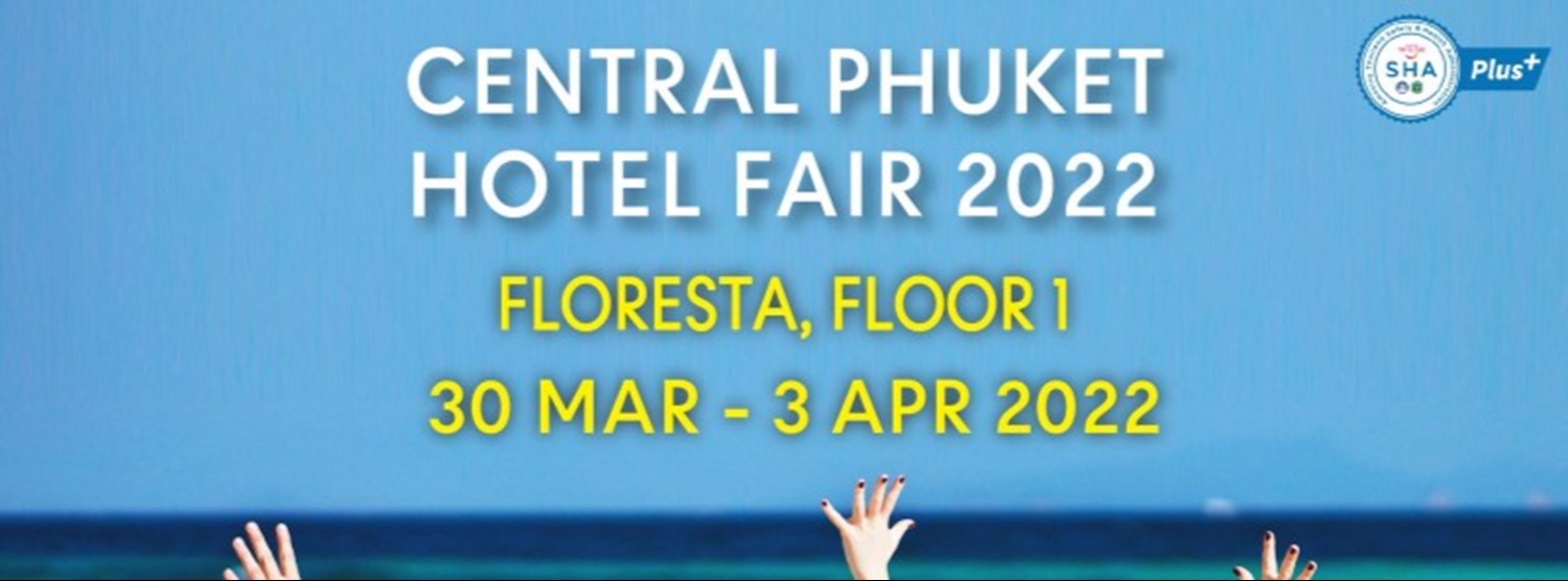 Central Phuket Hotel Fair 2022 Zipevent