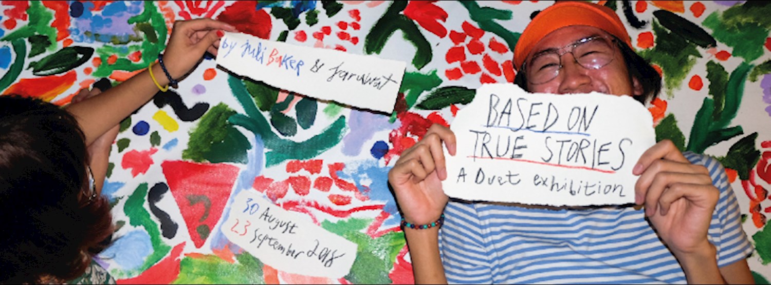 เชิญร่วมงานเปิดนิทรรศการ "Based on True Stories" - A Duet Exhibition by Juli Baker and Jaruwat Zipevent