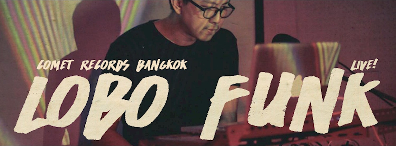 LIVE : Lobo Funk (Comet Records) : Support by Dotexe aka Yubass Zipevent