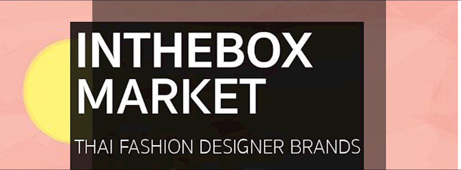 INTHEBOX MARKET "THAI DESIGNER BRANDS SALE" Zipevent