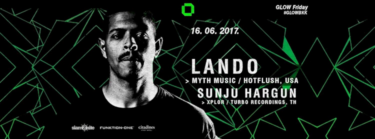 GLOW w/ LANDO [Myth Music / Hotflush, USA] Zipevent
