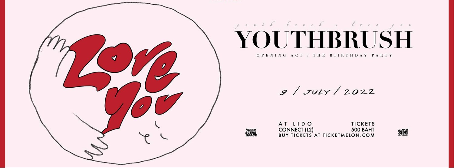 Youth Brush : Love You Concert Zipevent