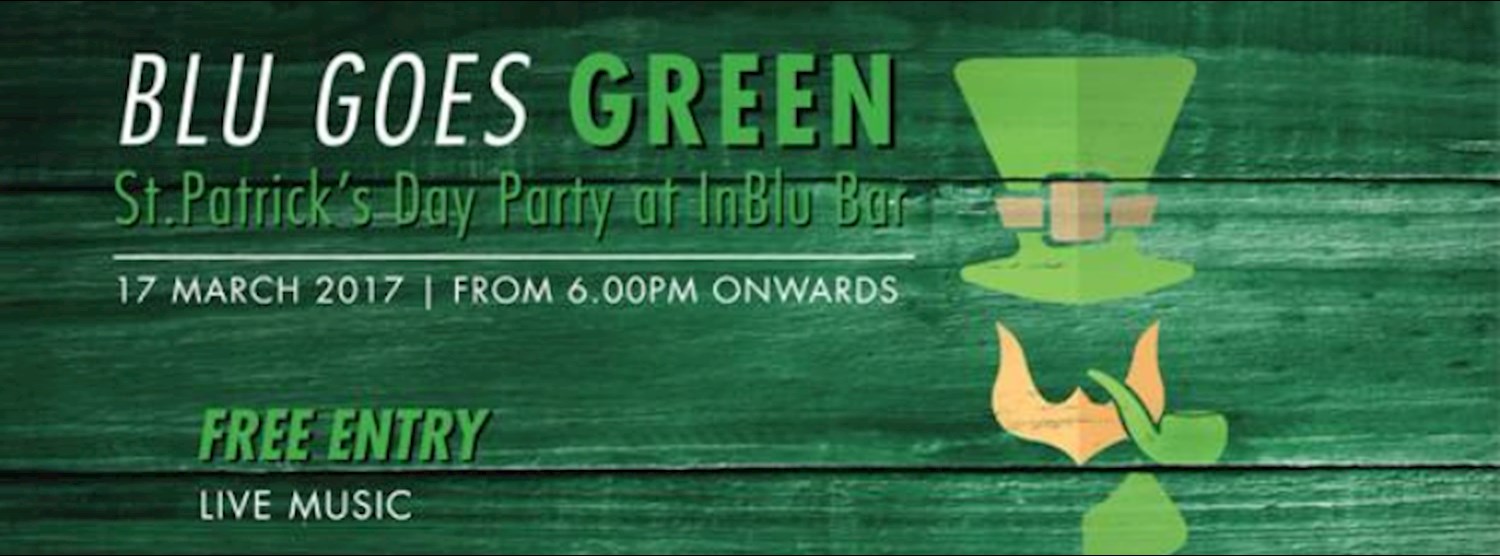 Goes Green- St. Patrick’s Day party at InBlu bar at Pullman Bangkok Grande Sukhumvit Zipevent