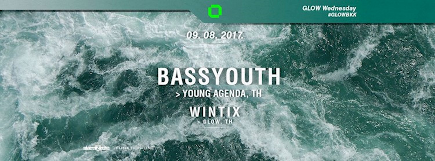 GLOW w/ BassYouth - Free Entry Before Midnight! Zipevent