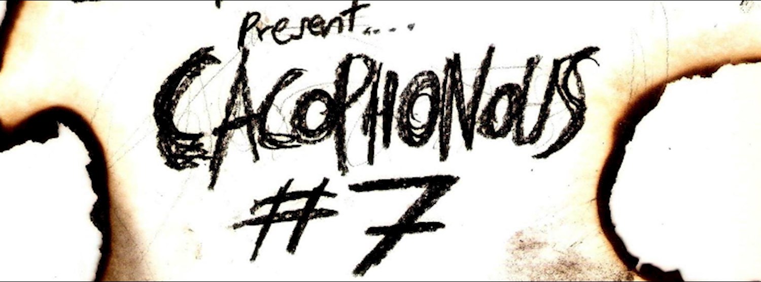 (ยกเลิก/Canceled) Cacophonous #7 Zipevent