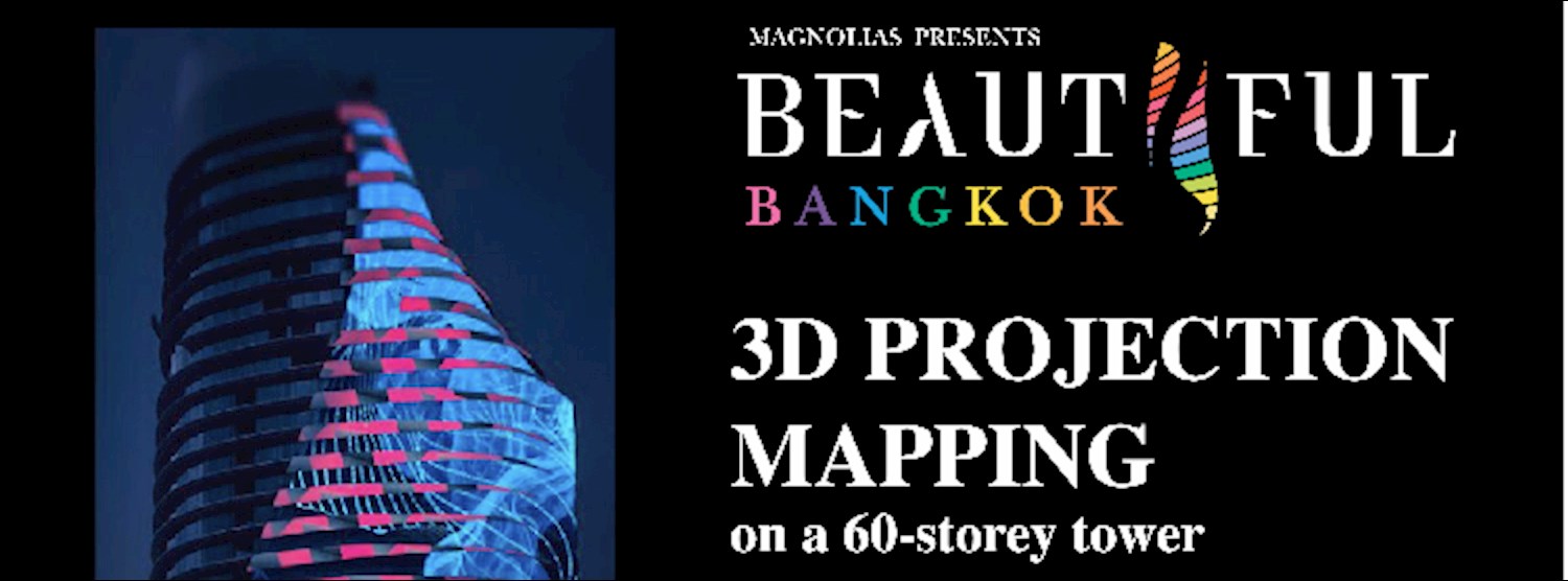 Beautiful Bangkok by Magnolias @Ratchaprasong Zipevent