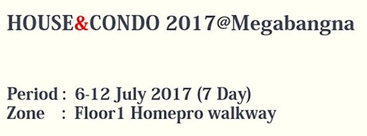 House&Condo 2017@Megabangna ครั้งที่ 3 Zipevent
