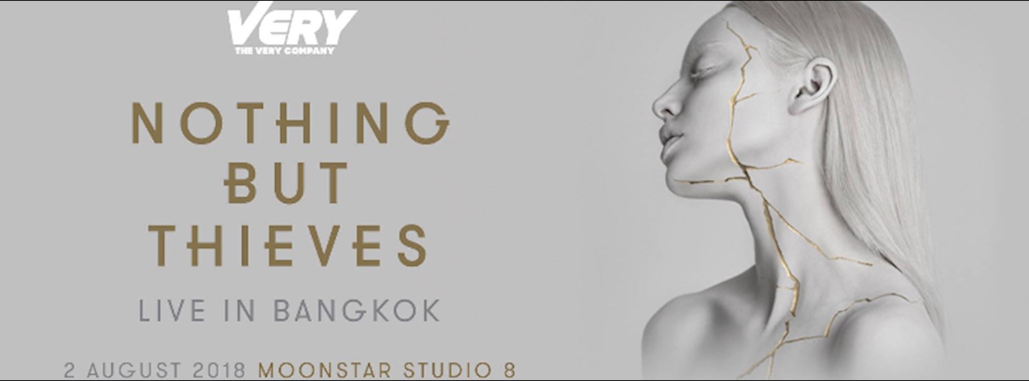 Nothing But Thieves Live in Bangkok Zipevent