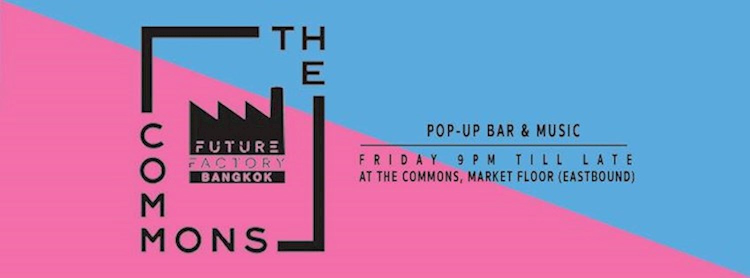 Future Factory Bangkok X the Commons Zipevent