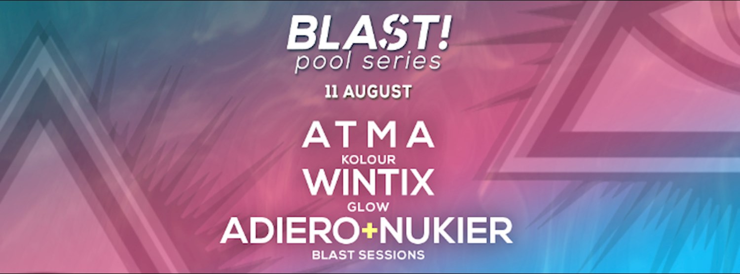 BLAST Pool Series : 11 AUGUST Zipevent