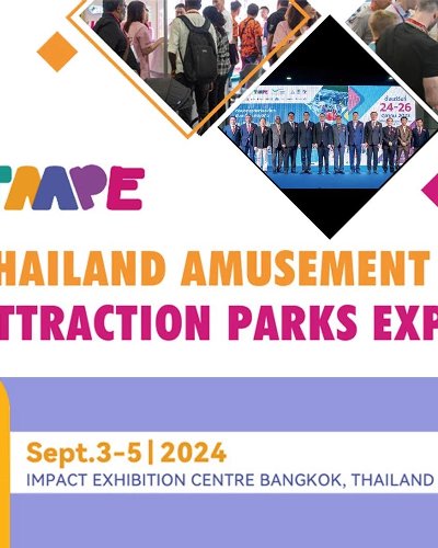 Thailand Amusement & Attraction Parks Expo 2024 (TAAPE 2024) Zipevent