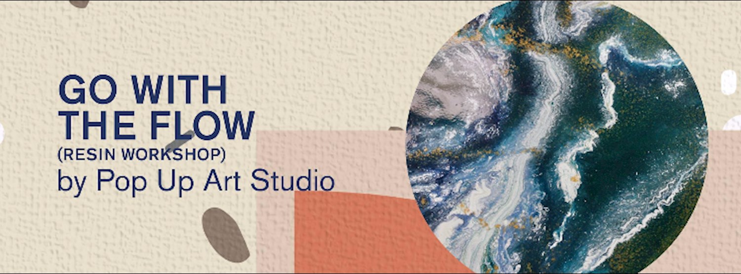 Go with the Flow - Resin Workshop Zipevent