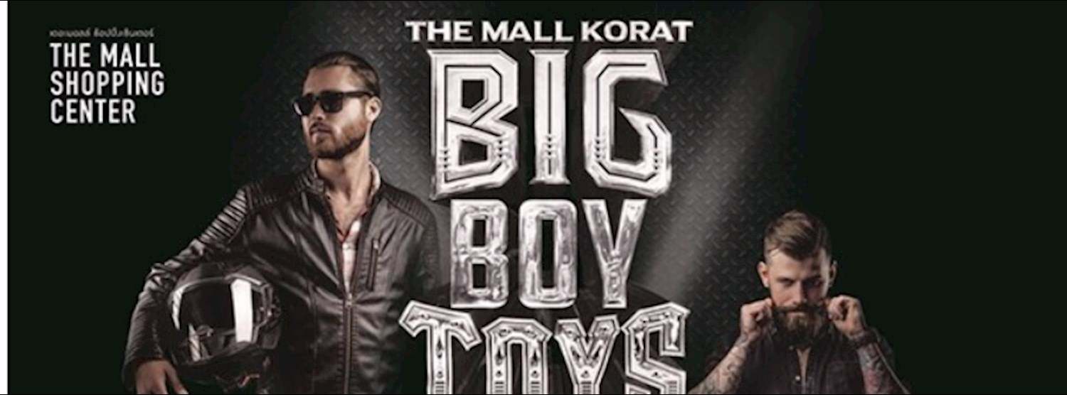 The Mall Korat Big Boy Toys รวมพล คนมีของ Zipevent