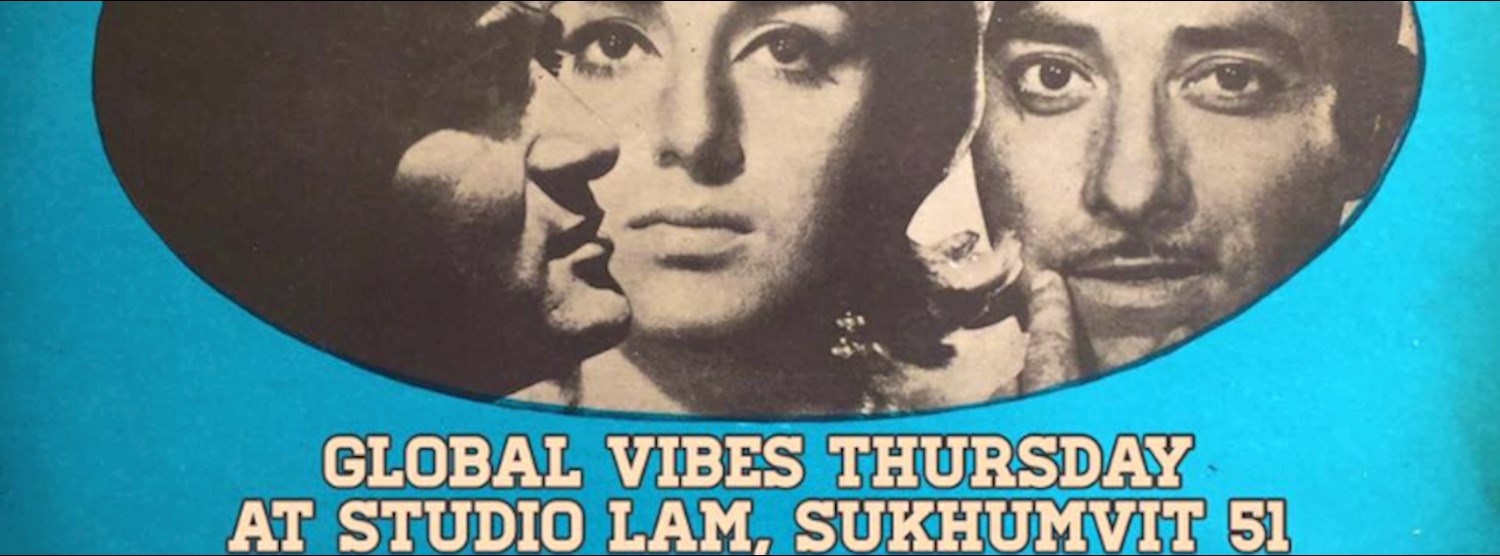 Free Entry : Global Vibes Thursday with Bungkumhouse Records Dj Zipevent