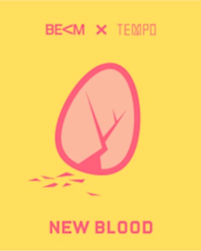 Beam X Tempo | New Blood Zipevent