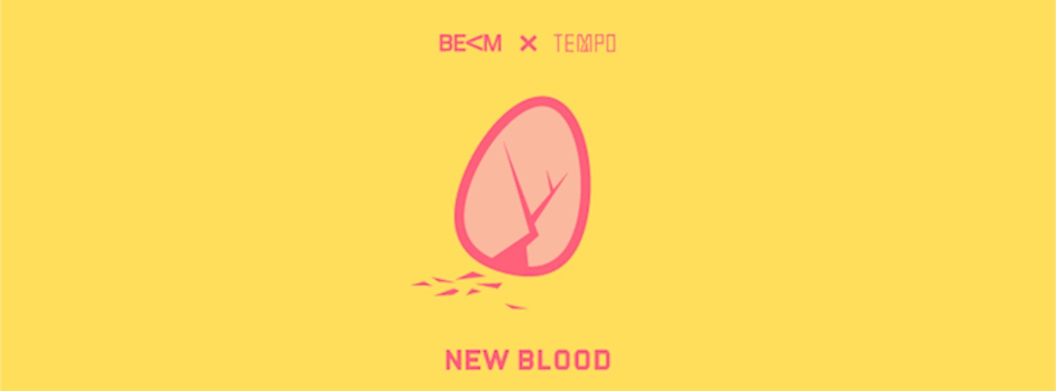 Beam X Tempo | New Blood Zipevent