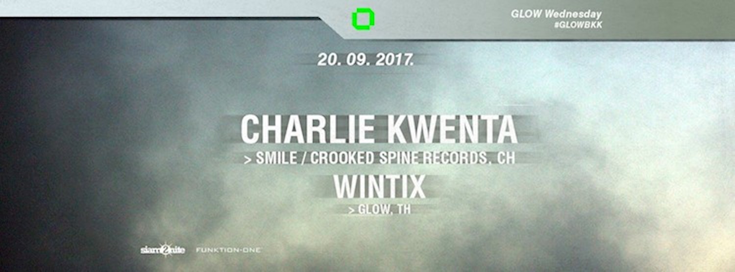 GLOW w/ Charlie Kwenta - Free Entry Before Midnight! Zipevent