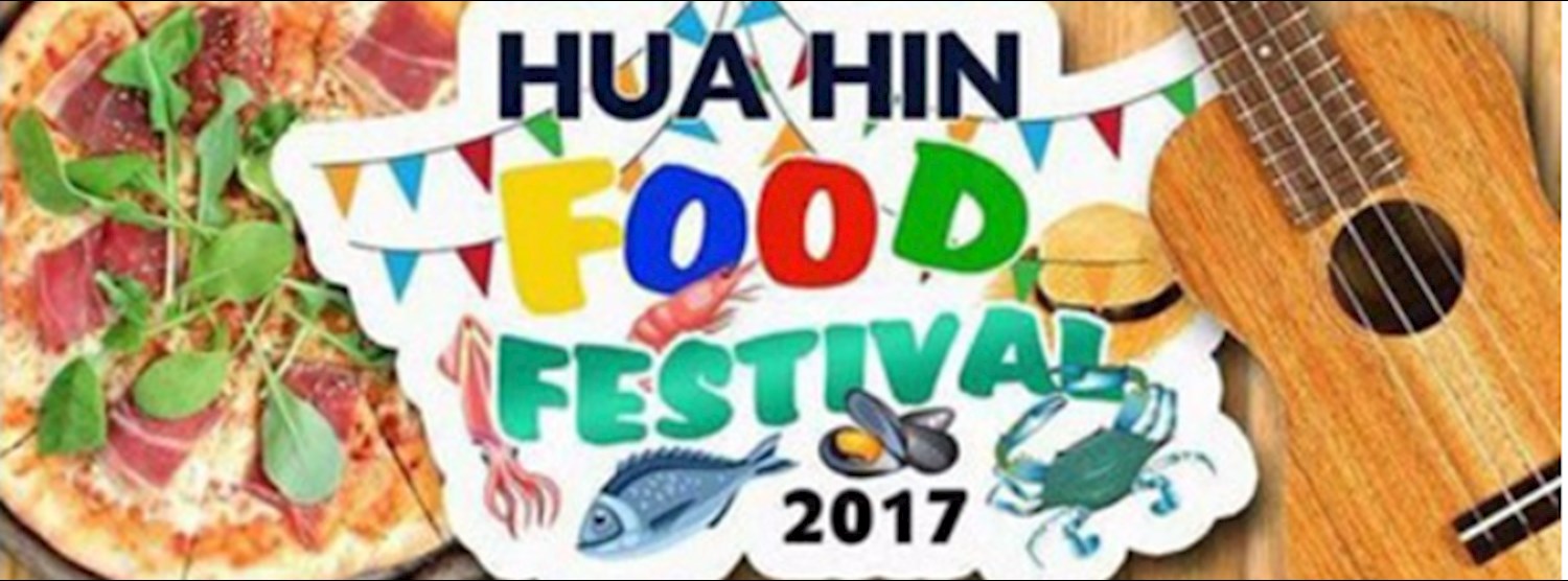 HUA HIN FOOD FESTIVAL 2017 Zipevent