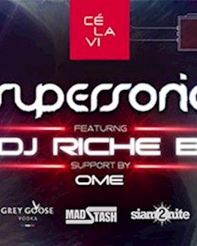 Supersonic Saturdays pres. Richie B July 29th at CÉ LA VI BKK Zipevent