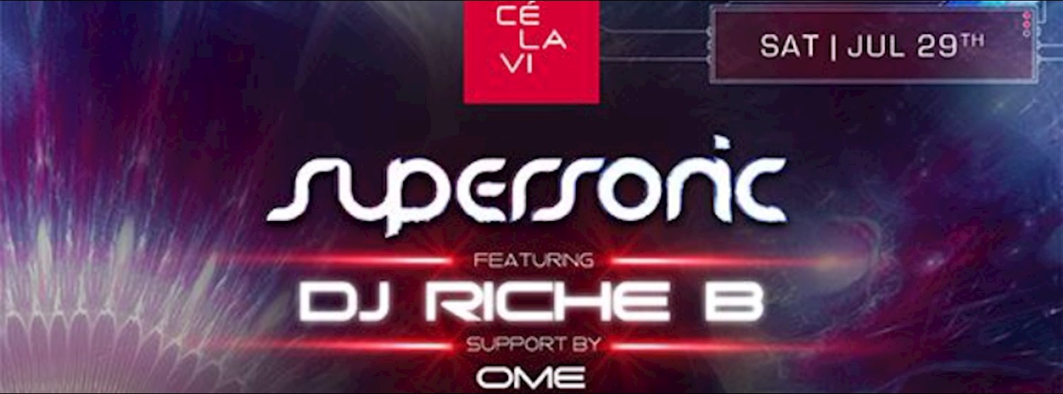 Supersonic Saturdays pres. Richie B July 29th at CÉ LA VI BKK Zipevent