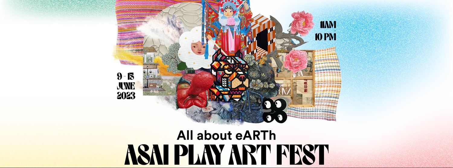 ASAI PLAY ART FEST : All About eARTh Zipevent