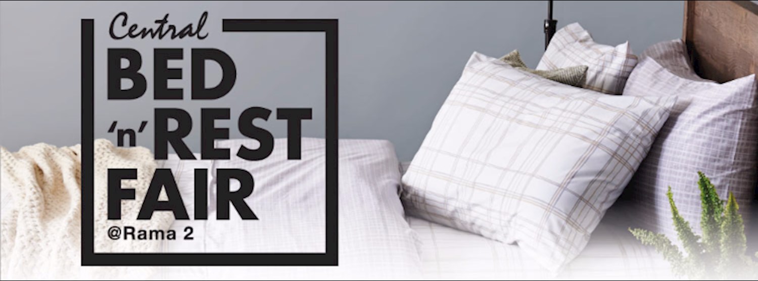 Central Bed & Rest Fair @Rama 2 Zipevent