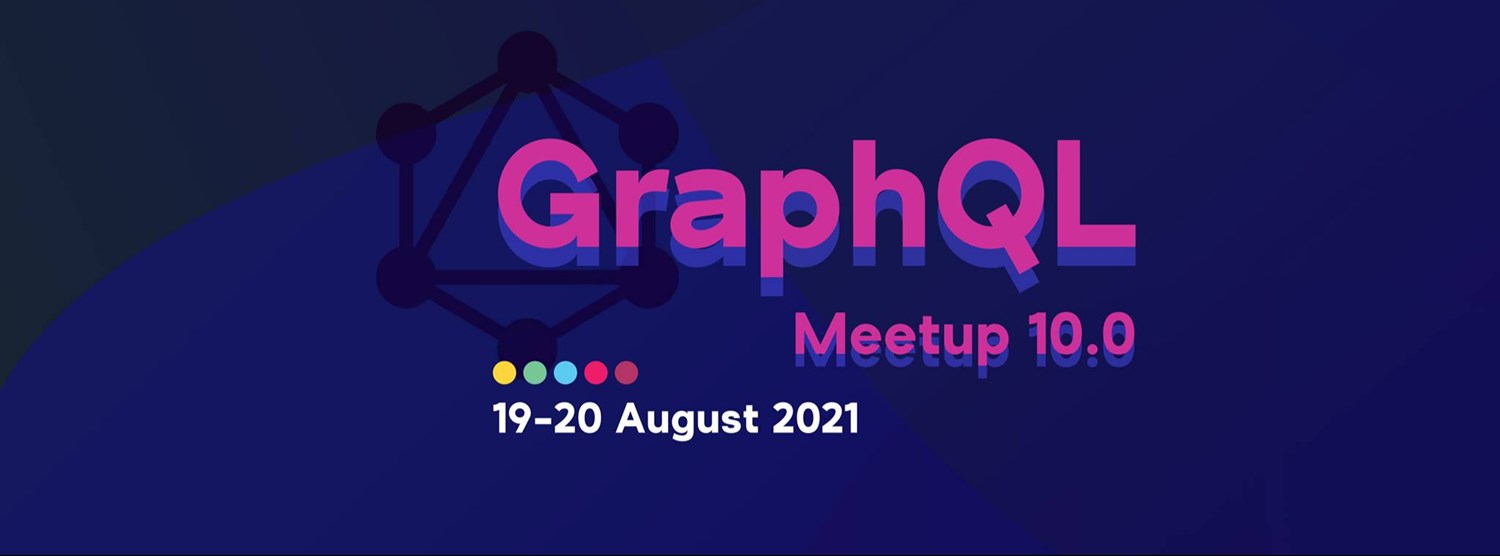 GraphQL Meetup 10.0 Zipevent