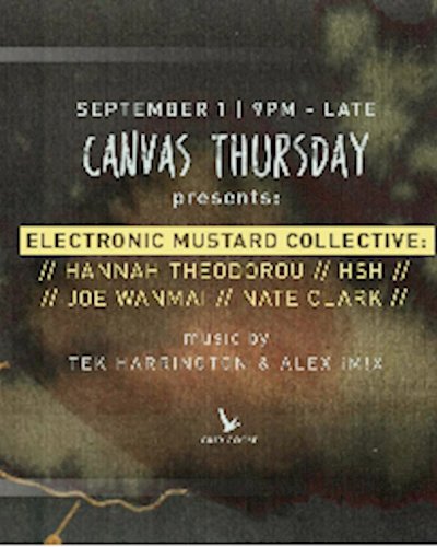 Canvas Thursday pres. Electronic Mustard Collective Zipevent