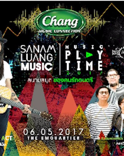 Ep1 Chang Music Connection presents SanamluangMusic Playtime2017 Zipevent