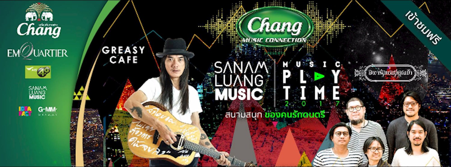 Ep1 Chang Music Connection presents SanamluangMusic Playtime2017 Zipevent