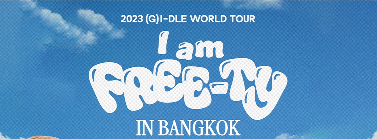2023 (G)I-DLE WORLD TOUR [I am FREE-TY] IN BANGKOK Zipevent