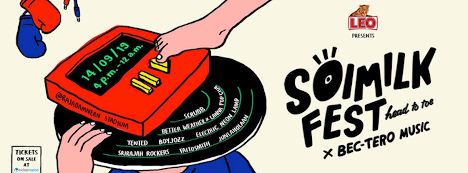 LEO Presents Soimilk Fest Head To Toe x BEC-Tero Music Zipevent