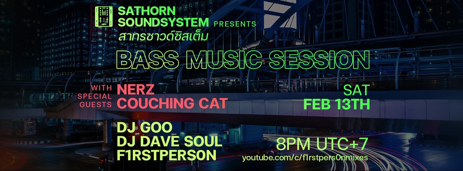 Sathorn Soundsystem Presents Bass Music Session Zipevent