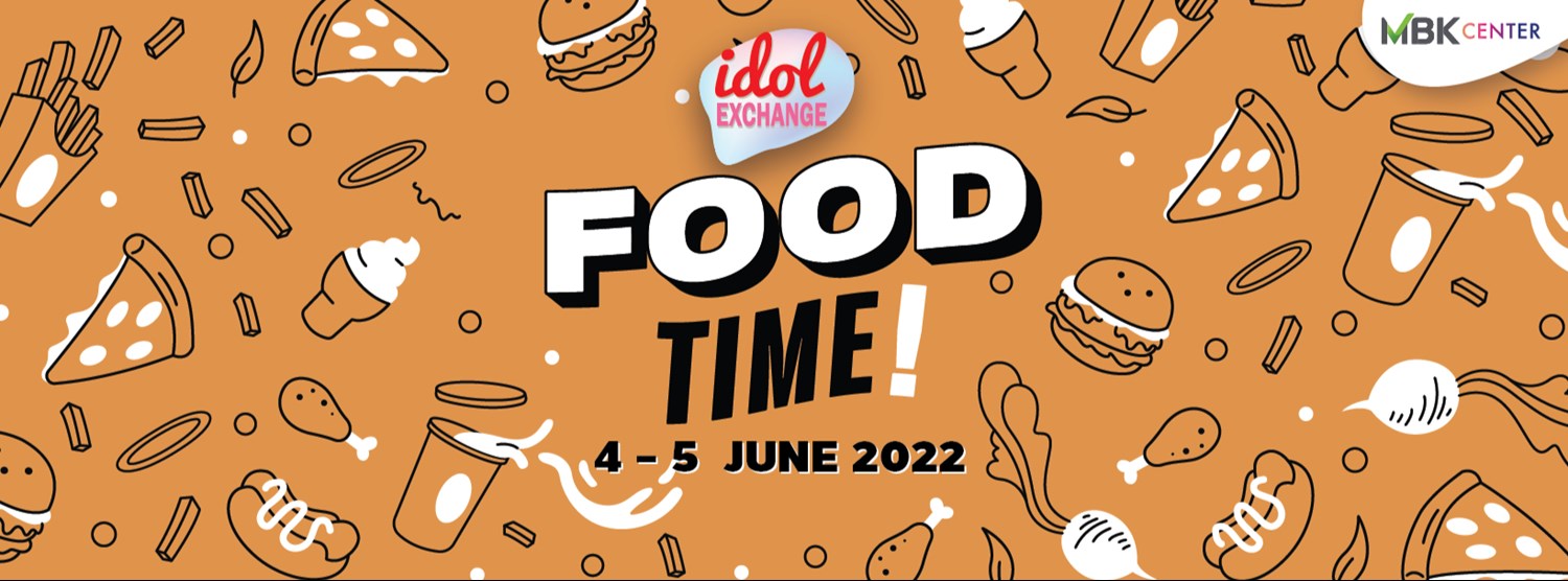 Idol Exchange Food Time Zipevent