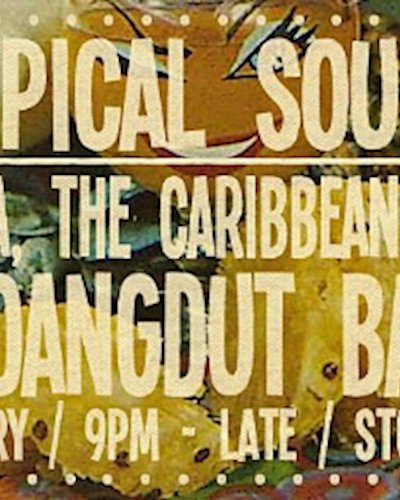 Free Entry : 60s - 80s Tropical Sounds : Dj Dangdut Banget Zipevent