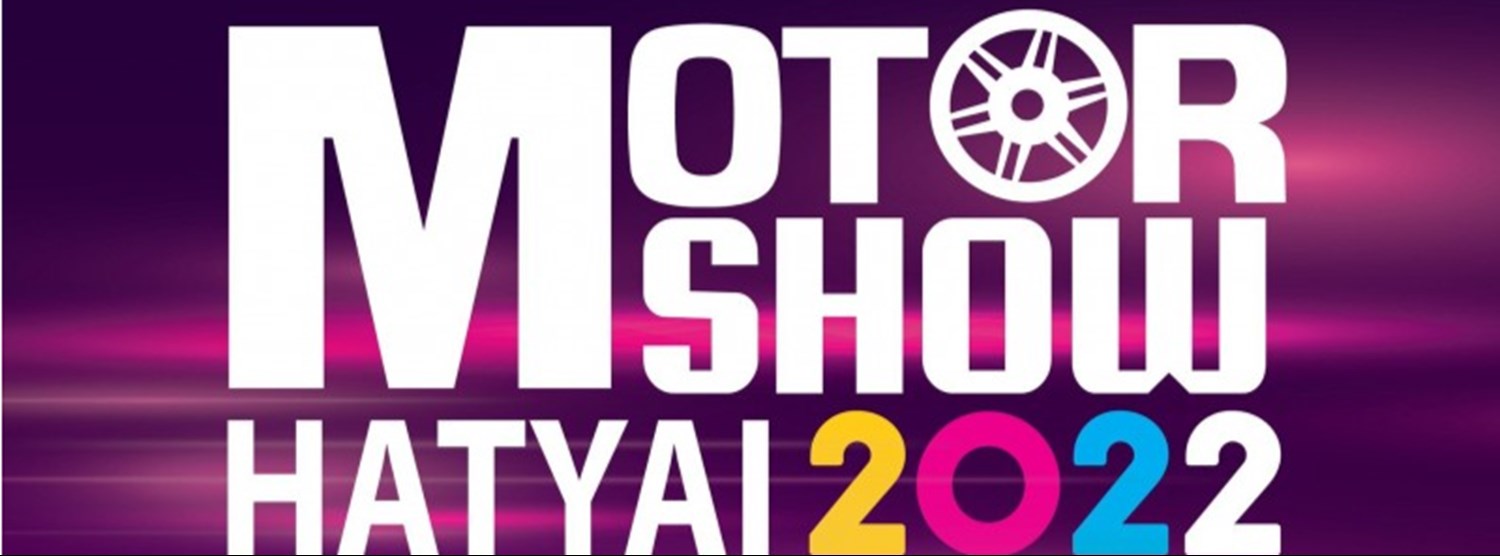 Motor SHOW Hatyai 2022 ครั้งที่ 11 Zipevent