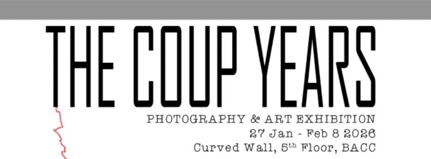 The Coup Years: วิถี เวลา ใต้เงารัฐประหาร Zipevent