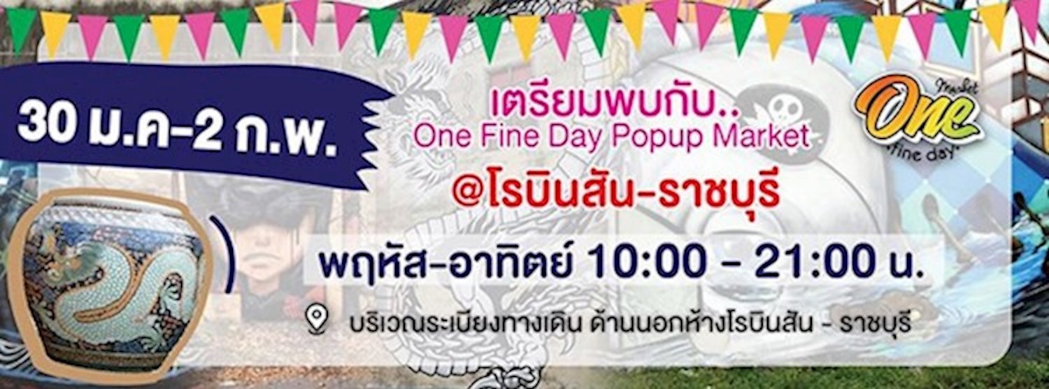 One Fine Day @Robinson Ratchaburi Zipevent