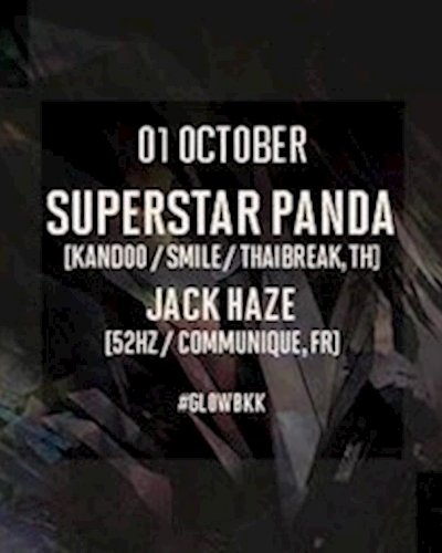 GLOW w/ Superstar Panda & Jack Haze Zipevent