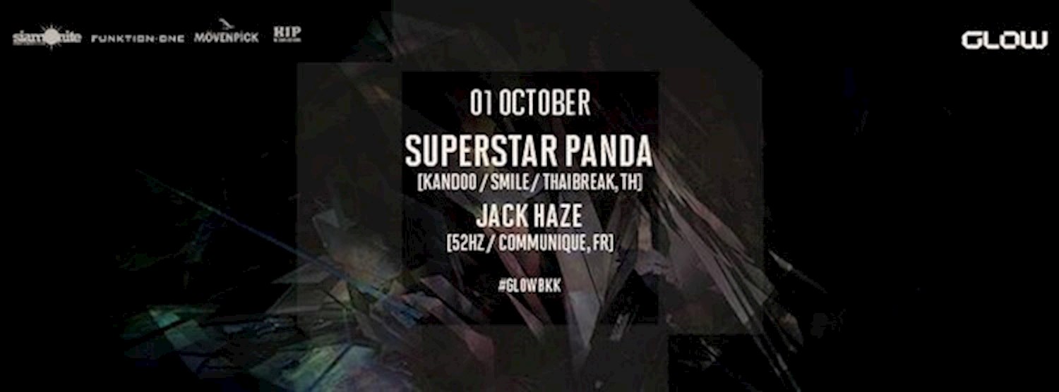 GLOW w/ Superstar Panda & Jack Haze Zipevent