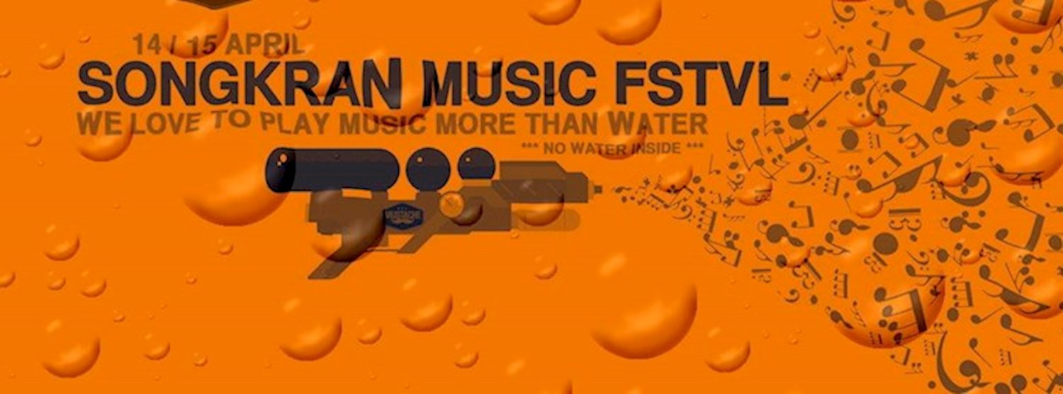 Songkran Music Fstvl 14 &15 April at Mustache Zipevent