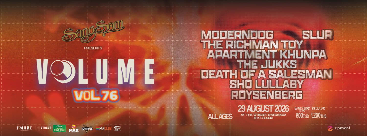 VOL.76 - VOLUME PHASE 7 - Moderndog X SLUR X The Richman Toy X  Apartment Khunpa X THE JUKKS X Death Of A Salesman X Lullaby Zipevent