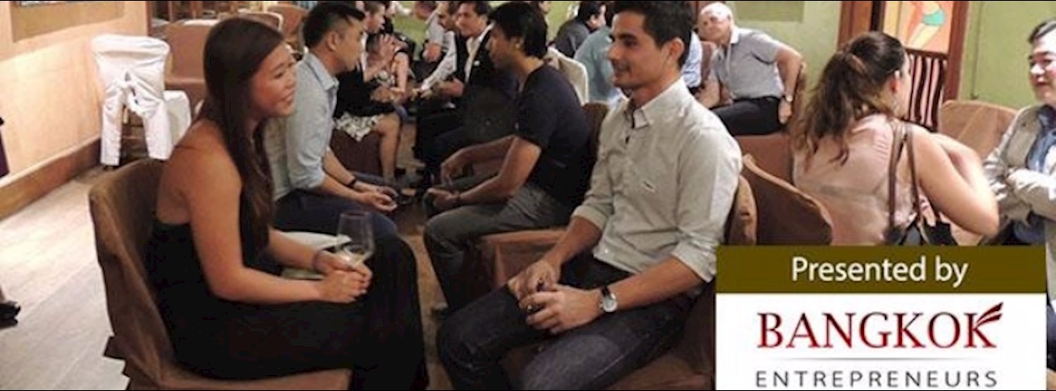 Business Speed Dating by Bangkok Entrepreneurs Zipevent