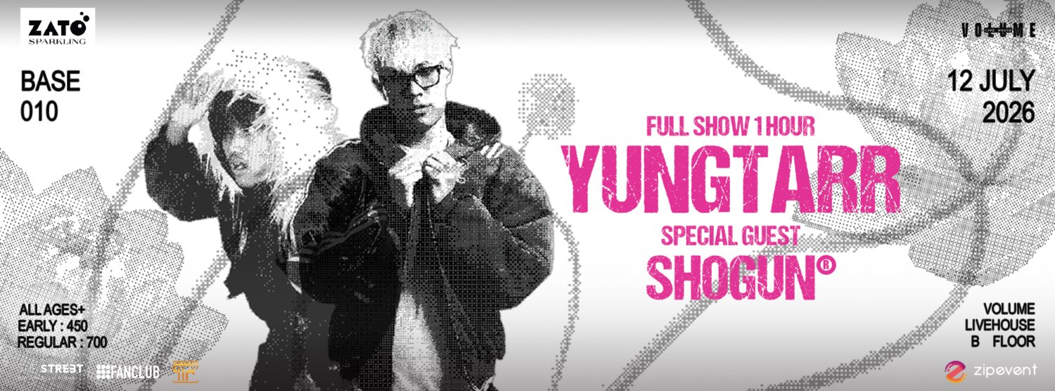 VOLUME PRESENTS BASE 010 : YUNGTARR + SHOGUN® Zipevent